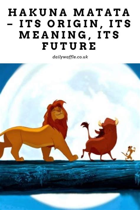 hakuna matata Meaning & Origin 